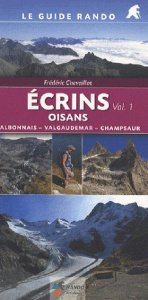 Ecrins Oisans. Tome 1, Valbonnais-Valgaudemar-Champsaur - Chevaillot Frédéric