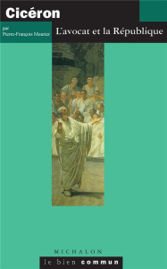 CICERON. L'avocat et la République - Mourier Pierre-François