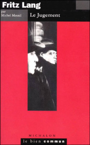 FRITZ LANG. Le jugement - Mesnil Michel