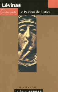 Lévinas. Le passeur de justice - Rey Jean-François