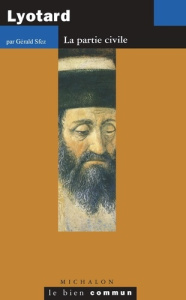 Lyotard. La partie civile - Sfez Gérald