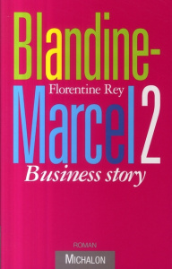 Blandine-Marcel 2. Business story - Rey Florentine