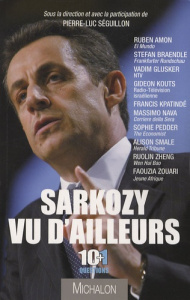 Sarkozy vu d'ailleurs - Séguillon Pierre-Luc