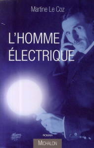 L'Homme électrique - Le Coz Martine