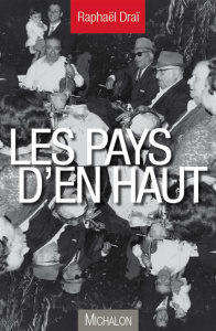 Les pays d'en haut - Draï Raphaël