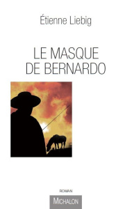 Masque de Bernardo - Liebig Etienne