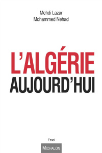 L'Algérie aujourd'hui - Lazar Mehdi ; Nehad Sidi-Mohammed