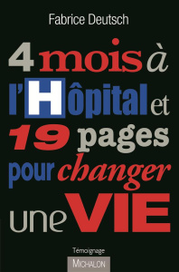 4 mois à l'hôpital et 19 pages pour changer une vie - Deutsch Fabrice