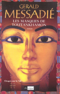 Orages sur le Nil Tome 2 : Les masques de Toutankhamon - Messadié Gerald