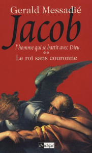 Jacob Tome 2 : Le roi sans couronne - Messadié Gerald