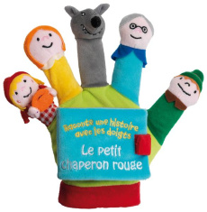 Le petit chaperon rouge. Le livre-gant - Galliot Lucile ; Ferri Francesca