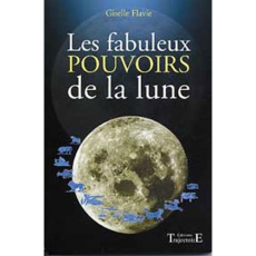 Fabuleux pouvoirs de la Lune - Flavie Gisèle