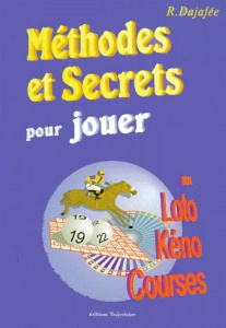 METHODES ET SECRETS POUR JOUER AU LOTO, KENO, COURSES DE CHEVAUX AVEC CARTES A JOUER - Dajafée Raphaël