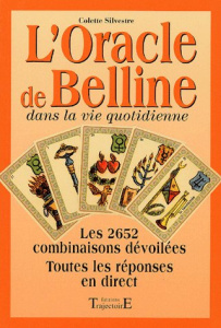 L'oracle de Belline dans la vie quotidienne - Silvestre-Haéberlé Colette