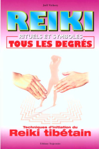 REIKI. Rituels et symboles, tous les degrés - Vichery Joël