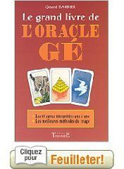 Le grande livre de l'Oracle Gé - Barbier Gérard