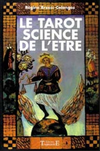 Le Tarot Science de l'être - Brzesc-Colonges Regine
