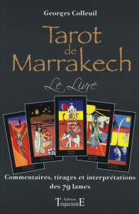 Tarot de Marrakech. Le livre - Colleuil Georges