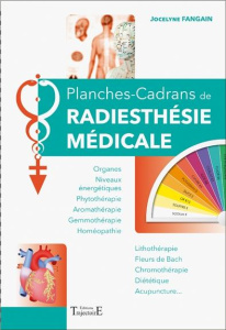 Planches-cadrans de radiesthésie médicale - Fangain Jocelyne