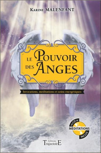 Le pouvoir des anges. Avec 1 CD audio - Malenfant Karine ; Boyer Caroline ; Lachance Louis