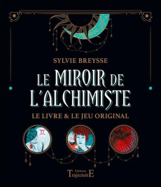 Le miroir de l'alchimiste. Le livre et le jeu original - Breysse Sylvie