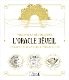 L'Oracle Rêveil. Un livre et 46 cartes révélatrices - VIRGINIE LA REVEILLE