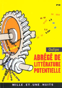 Abrégé de littérature potentielle - OULIPO