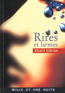 Rires et larmes - Gibran Khalil