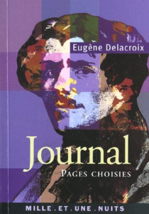 Journal. Pages choisies - Delacroix Eugène