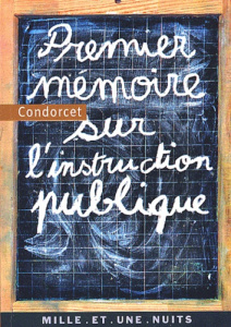 PREMIER MEMOIRE SUR L'INSTRUCTION PUBLIQUE - CONDORCET J-A.