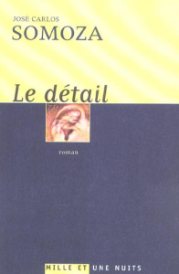 Le détail - Somoza José-Carlos ; Millon Marianne