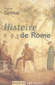 Histoire de Rome - Grimal Pierre