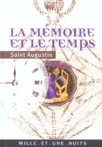 La mémoire et le temps - AUGUSTIN SAINT
