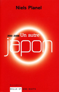 Un autre Japon (2001-2006) - Planel Niels