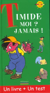 Timide, moi ? Jamais ! - Coudeyre Michel