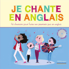 JE CHANTE EN ANGLAIS AVEC UN CD AUDIO OFFERT - 40 CHANSONS POUR FAIRE SES PREMIERS PAS EN ANGLAIS - TROTTEMENU BERGAMOTE