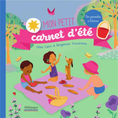 Mon petit carnet d'été - Claire Céline ; Trottemenu Bergamote
