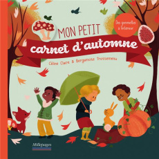 Mon petit carnet d'automne - Claire Céline ; Trottemenu Bergamote