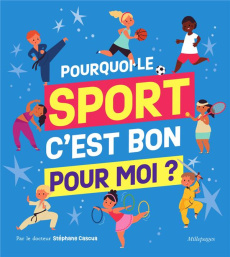 Pourquoi le sport, c'est bon pour moi ? - Cascua Stéphane