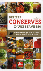 Petites conserves d'une ferme bio - Corbin Pam