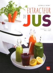 Extracteur de jus - Payany Estérelle ; Laforêt Marie