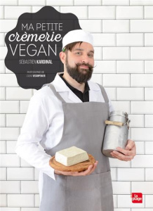 Ma petite crèmerie vegan - Kardinal Sébastien ; Veganpower Laura