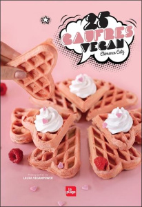 25 gaufres vegan - Catz Clémence ; Veganpower Laura