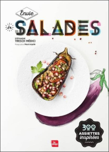 Des salades qui nous font du bien - Tresch Medici Stéphanie - Argaïbi Maud