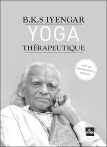 Yoga thérapeutique - Iyengar B K S