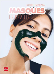Masques de beauté - LYLA NATURELLEMENT