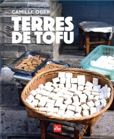 Terres de Tofu - Oger Camille