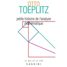 Petite histoire de l'analyse mathématique - Toeplitz Otto ; Peiffer Jeanne