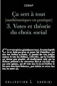 Ca sert à tout. Tome 3, Votes et théorie du choix social - COMAP