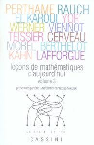 Leçons de mathématiques d'aujourd'hui. Volume 3 - Perthame Benoît ; Rauch Jeffrey ; El Karoui Nicole
